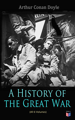 eBook (epub) History of the Great War (All 6 Volumes) de Arthur Conan Doyle