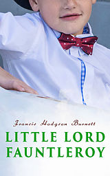 eBook (epub) Little Lord Fauntleroy de Francis Hodgson Burnett