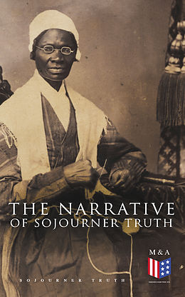 eBook (epub) The Narrative of Sojourner Truth de Sojourner Truth
