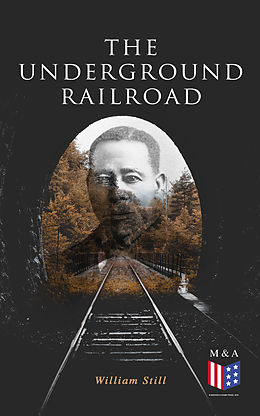eBook (epub) The Underground Railroad de William Still