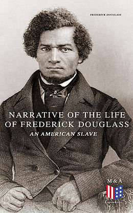 eBook (epub) Narrative of the Life of Frederick Douglass, an American Slave de Frederick Douglass