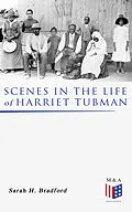 E-Book (epub) Scenes in the Life of Harriet Tubman von Sarah H. Bradford
