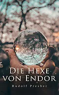 E-Book (epub) Die Hexe von Endor von Rudolf Presber