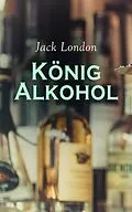 E-Book (epub) König Alkohol von Jack London