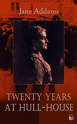 eBook (epub) Twenty Years at Hull-House de Jane Addams