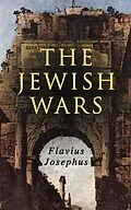 E-Book (epub) The Jewish Wars von Flavius Josephus