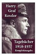 Kartonierter Einband Tagebücher 1918-1937: Graf von Kessler von Harry Graf Kessler