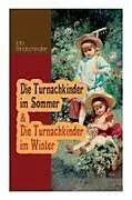 Kartonierter Einband Die Turnachkinder im Sommer & Die Turnachkinder im Winter von Ida Bindschedler
