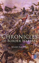 eBook (epub) Chronicles of Border Warfare de Alexander Scott Withers