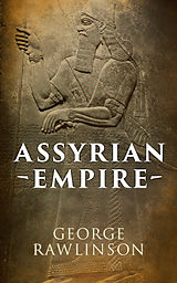 eBook (epub) Assyrian Empire de George Rawlinson