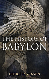 E-Book (epub) The History of Babylon von George Rawlinson