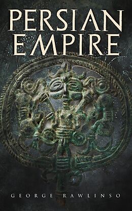 eBook (epub) Persian Empire de George Rawlinson