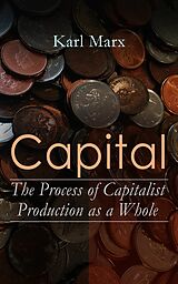 E-Book (epub) Capital: The Process of Capitalist Production as a Whole von Karl Marx