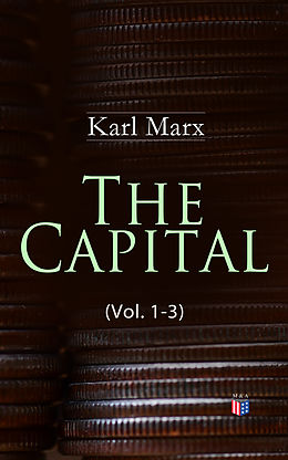 E-Book (epub) The Capital (Vol. 1-3) von Karl Marx