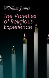E-Book (epub) The Varieties of Religious Experience von William James