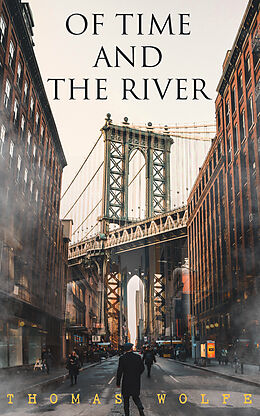 E-Book (epub) Of Time and the River von Thomas Wolfe