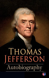 eBook (epub) Thomas Jefferson: Autobiography de Thomas Jefferson