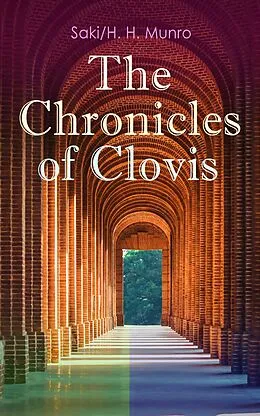E-Book (epub) The Chronicles of Clovis von Saki, H. H. Munro
