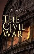 E-Book (epub) The Civil War von Julius Caesar