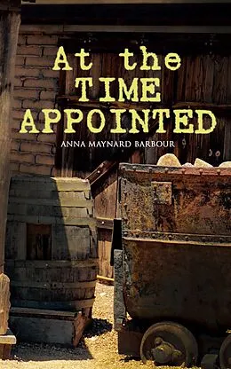E-Book (epub) At the Time Appointed von Anna Maynard Barbour
