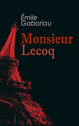 eBook (epub) Monsieur Lecoq de Émile Gaboriau