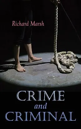 E-Book (epub) Crime and Criminal von Richard Marsh