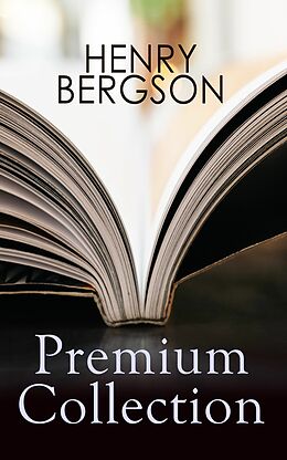 eBook (epub) HENRY BERGSON Premium Collection de Henri Bergson