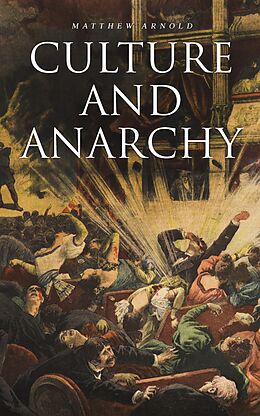 E-Book (epub) Culture and Anarchy von Matthew Arnold