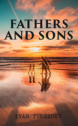 E-Book (epub) Fathers and Sons von Ivan Turgenev