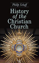 eBook (epub) History of the Christian Church de Philip Schaff