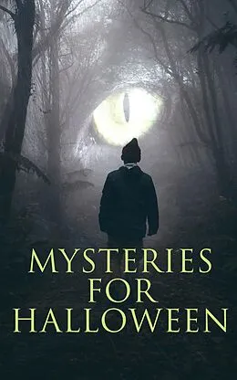 E-Book (epub) Mysteries for Halloween von Théophile Gautier, Edgar Allan Poe, Arthur Conan Doyle
