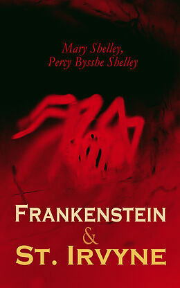 E-Book (epub) Frankenstein &amp; St. Irvyne von Mary Shelley, Percy Bysshe Shelley