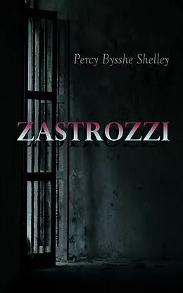 E-Book (epub) Zastrozzi von Percy Bysshe Shelley
