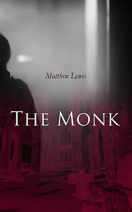 E-Book (epub) The Monk von Matthew Lewis
