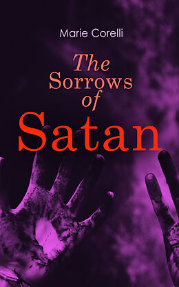 eBook (epub) The Sorrows of Satan de Marie Corelli
