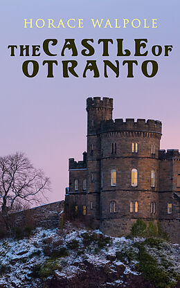 E-Book (epub) The Castle of Otranto von Horace Walpole