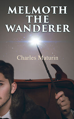 E-Book (epub) Melmoth the Wanderer von Charles Maturin