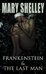 eBook (epub) Frankenstein &amp; The Last Man de Mary Shelley