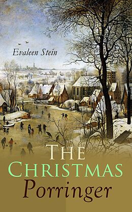 eBook (epub) The Christmas Porringer de Evaleen Stein