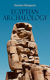 E-Book (epub) Egyptian Archaeology von Gaston Maspero