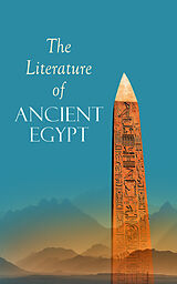 E-Book (epub) The Literature of Ancient Egypt von E. A. Wallis Budge