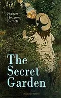 E-Book (epub) The Secret Garden (Illustrated Edition) von Frances Hodgson Burnett