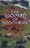 E-Book (epub) The Woman of Knockaloe von Hall Caine