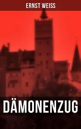 E-Book (epub) DÄMONENZUG von Ernst Weiß