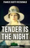E-Book (epub) Tender is the Night (The Original 1934 Edition) von Francis Scott Fitzgerald