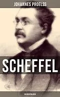 E-Book (epub) Scheffel - Ein Dichterleben von Johannes Proelß