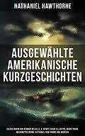 E-Book (epub) Ausgewählte amerikanische Kurzgeschichten von Mark Twain, Nathaniel Hawthorne, Washington Irving