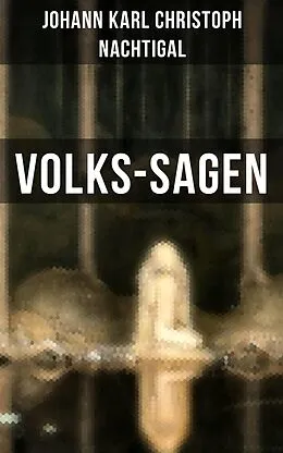 E-Book (epub) Volks-Sagen von Johann Karl Christoph Nachtigal