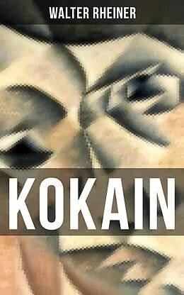 E-Book (epub) KOKAIN von Walter Rheiner