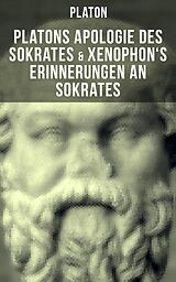 E-Book (epub) Platons Apologie des Sokrates & Xenophon's Erinnerungen an Sokrates von Platon